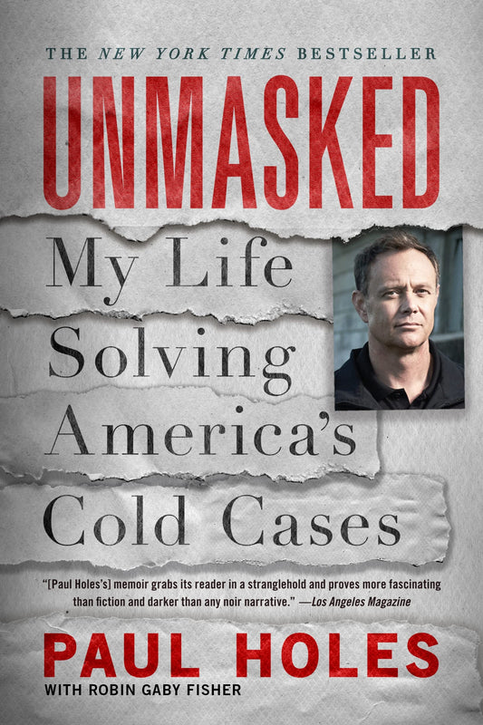 Unmasked: My Life Solving America's Cold Cases - 6906