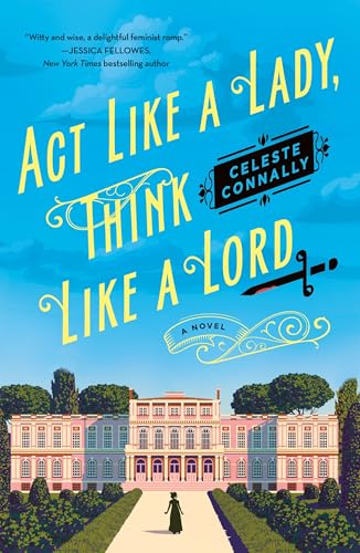 Act Like a Lady, Think Like a Lord (Lady Petra Inquires, 1)