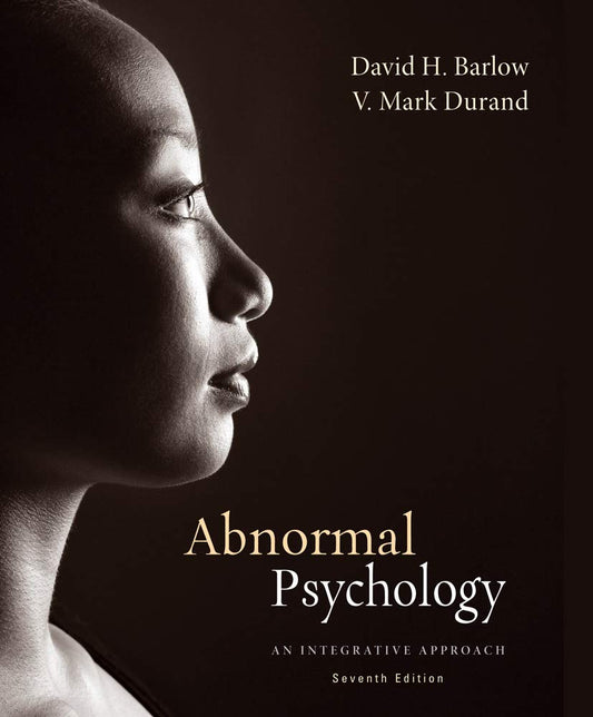 Abnormal Psychology: An Integrative Approach, 7th Edition - 5038