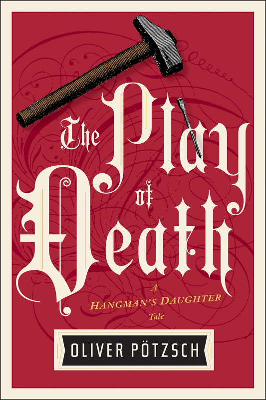 The Play Of Death: A Suspenseful Hangman Thriller of Crucifixion and Secrets at a Passion Play