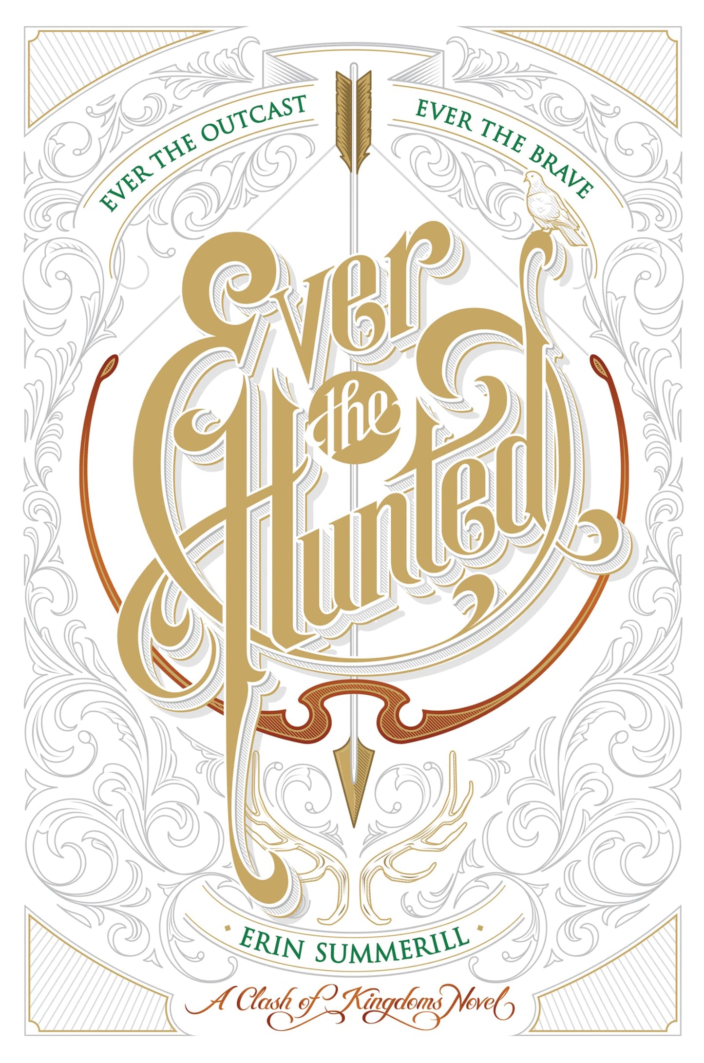 Ever the Hunted: A Gripping YA Fantasy of Betrayal, Hidden Power, and Deadly Secrets (A Clash of Kingdoms Novel, 1)