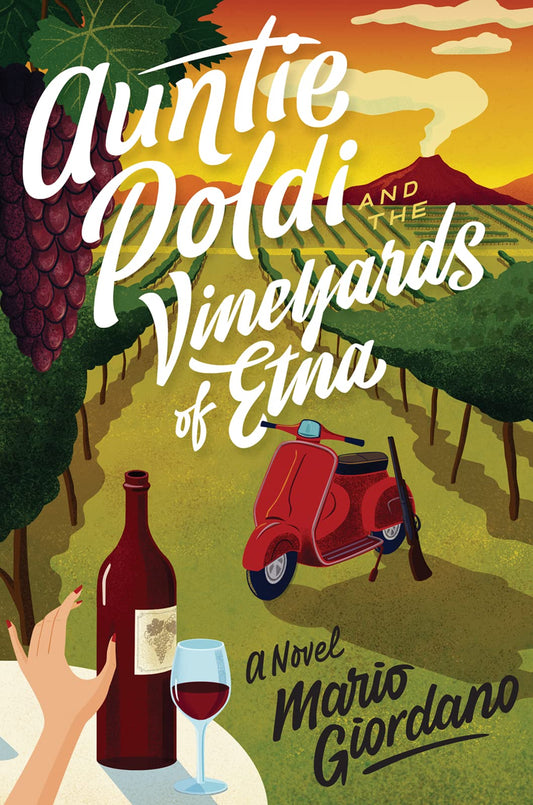 Auntie Poldi And The Vineyards Of Etna (An Auntie Poldi Adventure, 2) - 5929