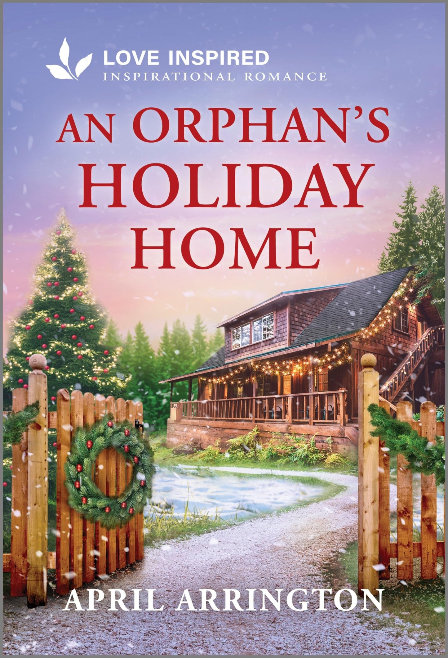 An Orphan's Holiday Home: An Uplifting Inspirational Romance (Love Inspired) - 8162