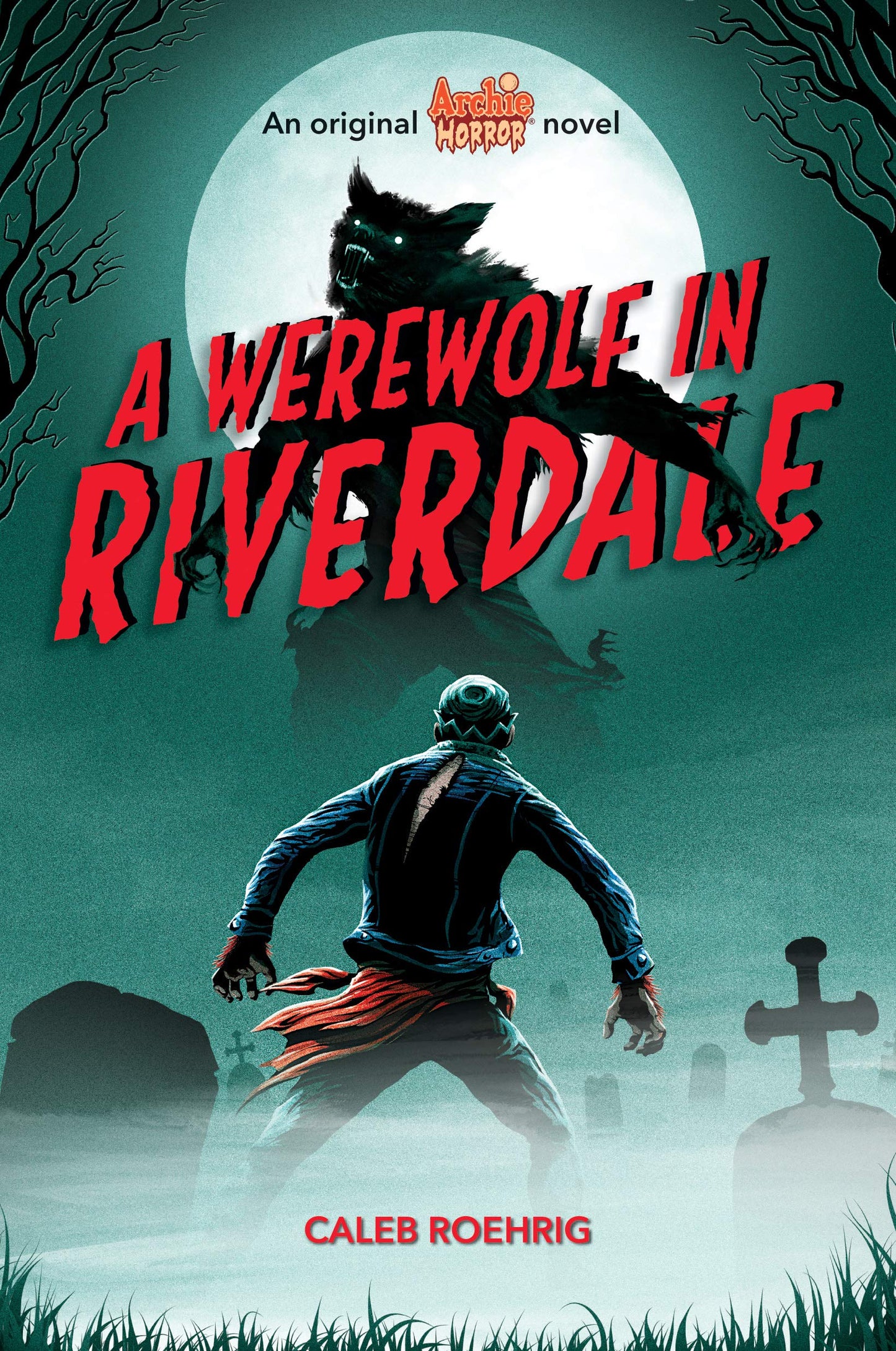 A Werewolf in Riverdale (Archie Horror, Book 1) - 2781