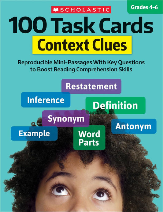 100 Task Cards: Context Clues: Reproducible Mini-Passages With Key Questions to Boost Reading Comprehension Skills - 188