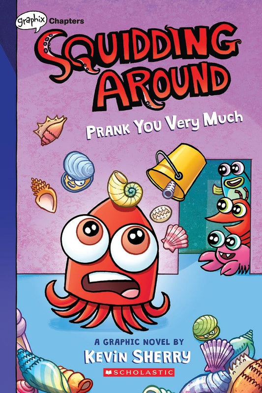 Prank You Very Much: A Graphix Chapters Book (Squidding Around #3) - 2092