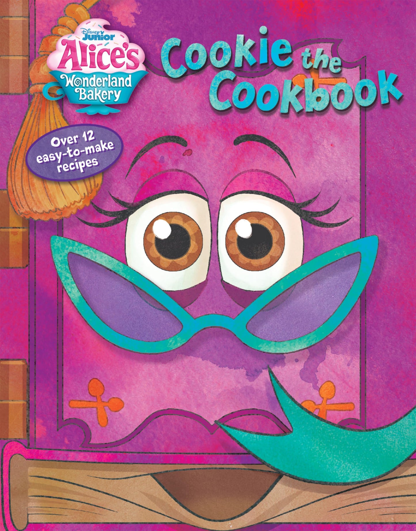 Alice's Wonderland Bakery: Cookie the Cookbook (Disney Junior Alice's Wonderland Bakery) - 7521