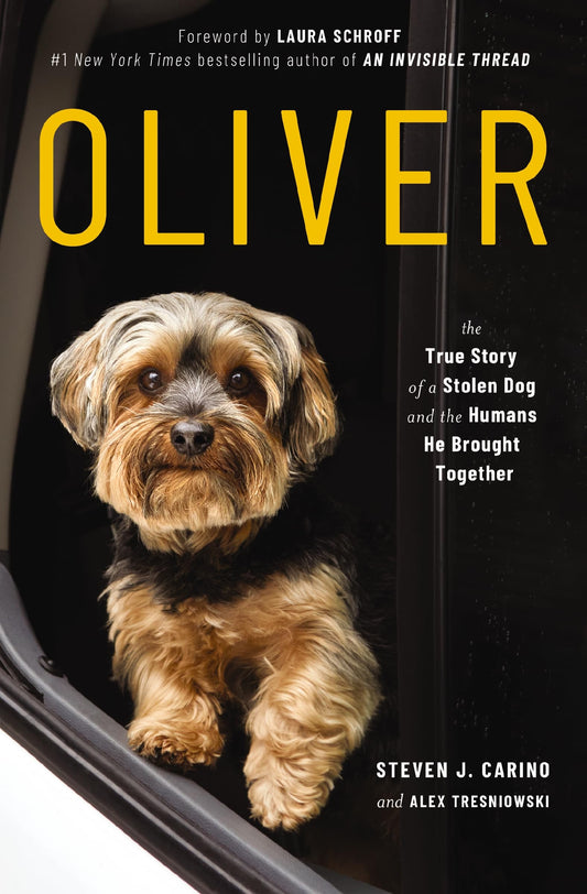 Oliver: The True Story of a Stolen Dog and the Humans He Brought Together - 1007