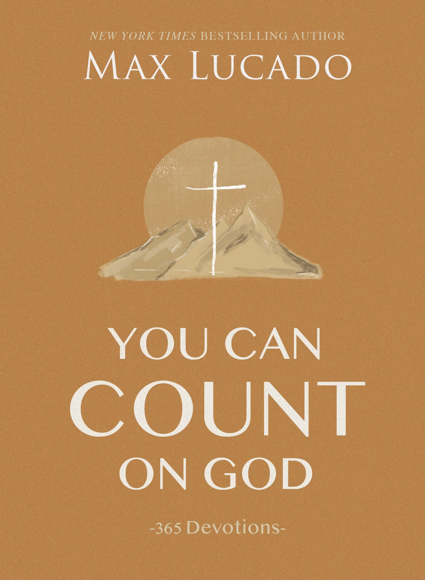 You Can Count on God: 365 Daily Devotions for Hope and Peace (A One-Year Devotional) – The Perfect Christian Gift for Women and Men