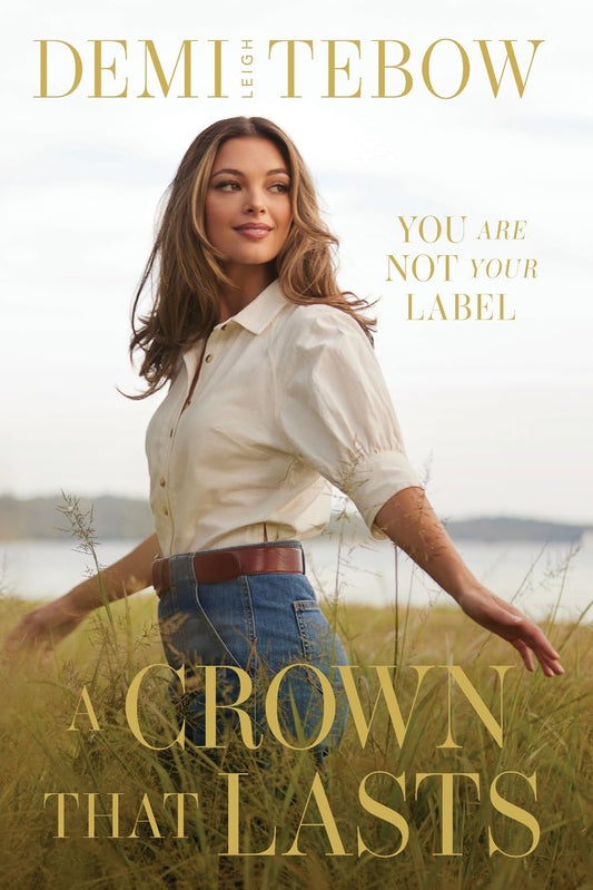 A Crown that Lasts: You Are Not Your Label - 899