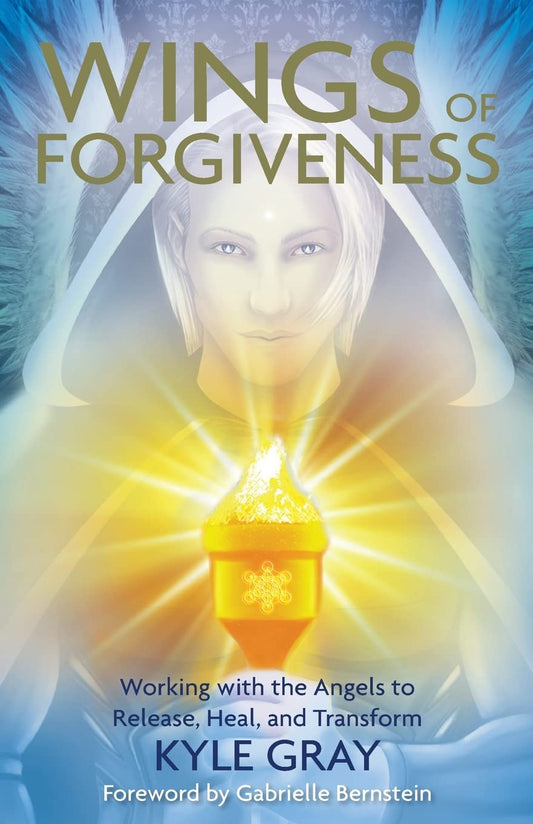 Wings of Forgiveness: Working with the Angels to Release, Heal, and Transform - 4134