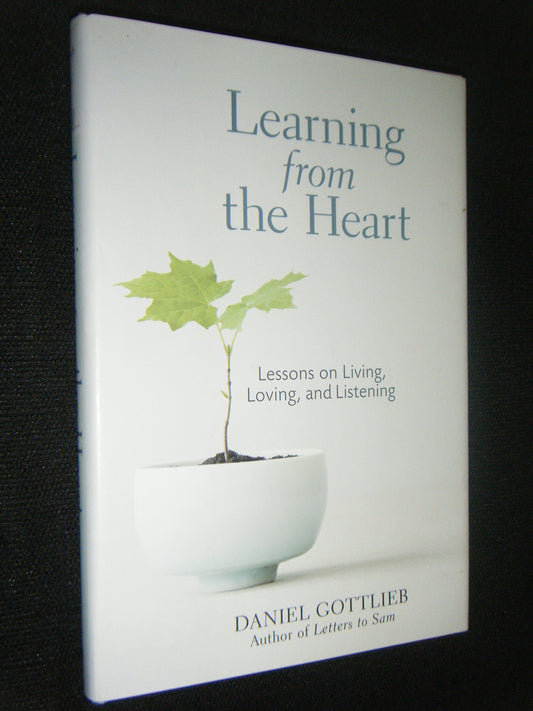 Learning from the Heart: Lessons on Living, Loving, and Listening - 9192