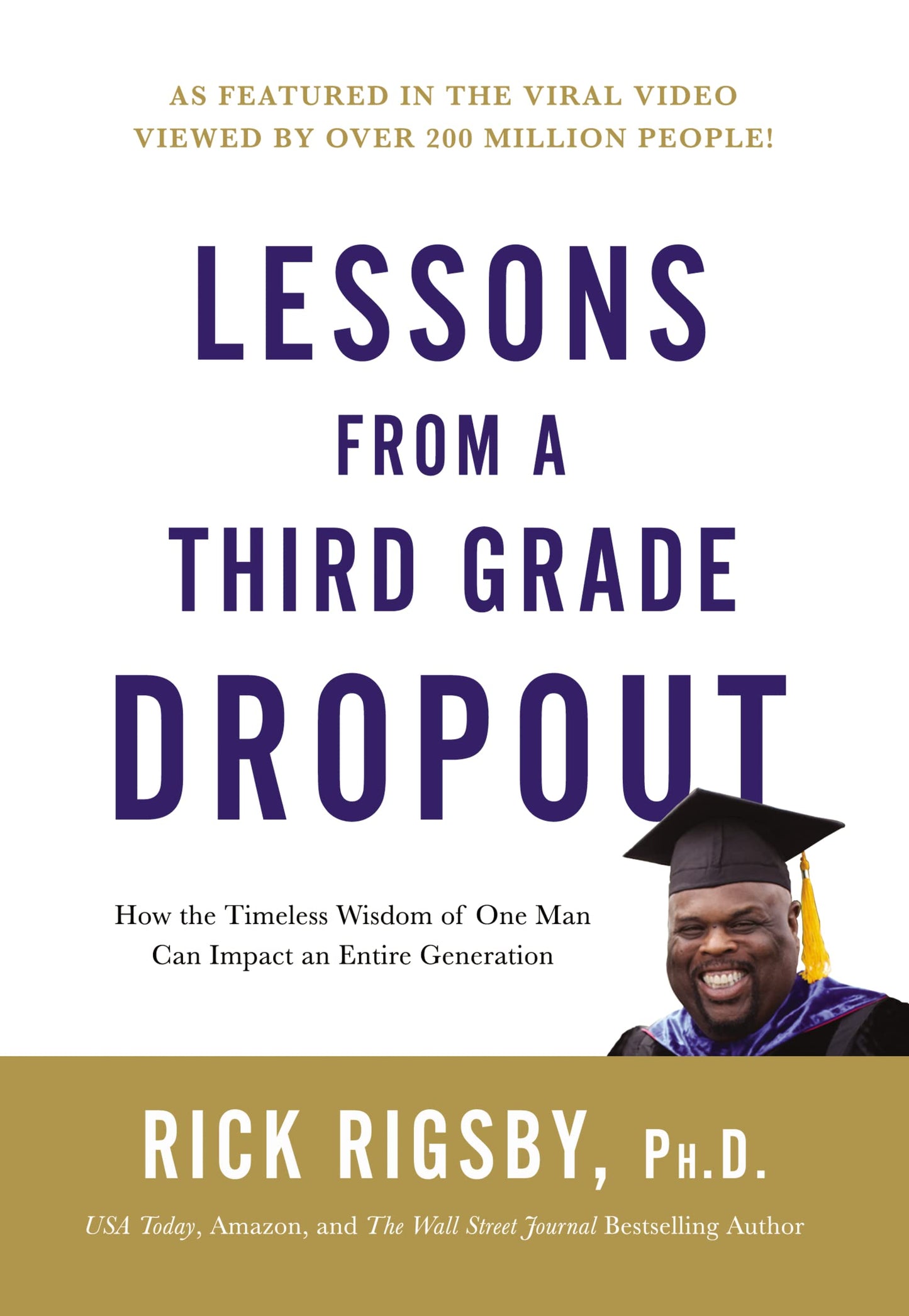 Lessons from a Third Grade Dropout: How the Timeless Wisdom of One Man Can Impact an Entire Generation - 8132