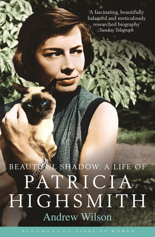 Beautiful Shadow: A Life of Patricia Highsmith (Bloomsbury Lives of Women) - 3732