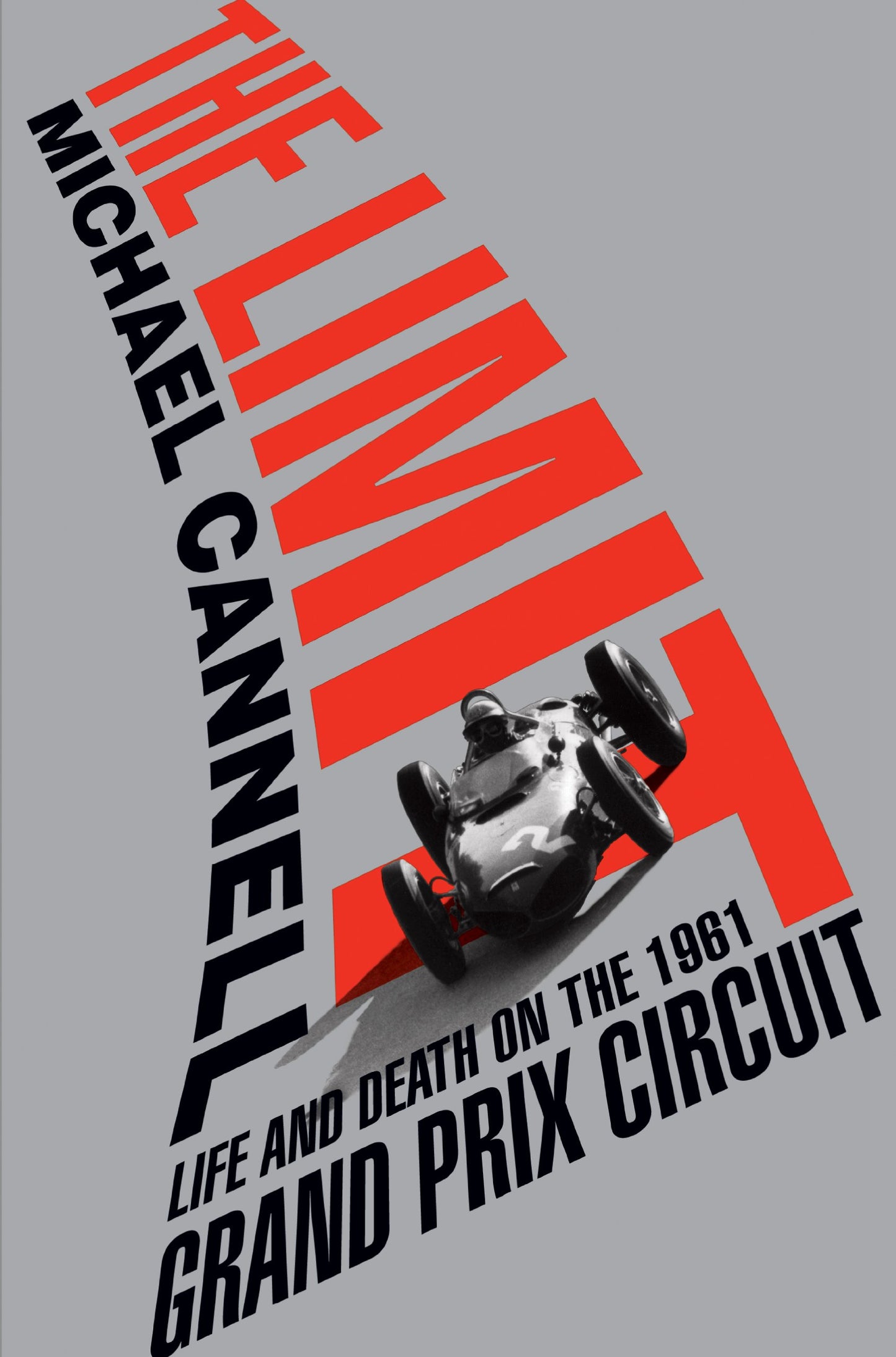The Limit: Life and Death on the 1961 Grand Prix Circuit (Thorndike Press Large Print Biography)