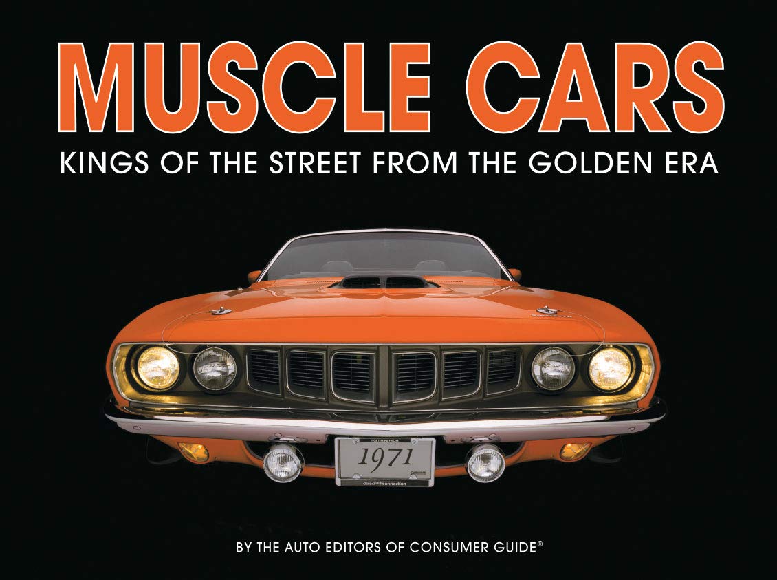 Muscle Cars: Kings of the Street From the Golden Era - 48