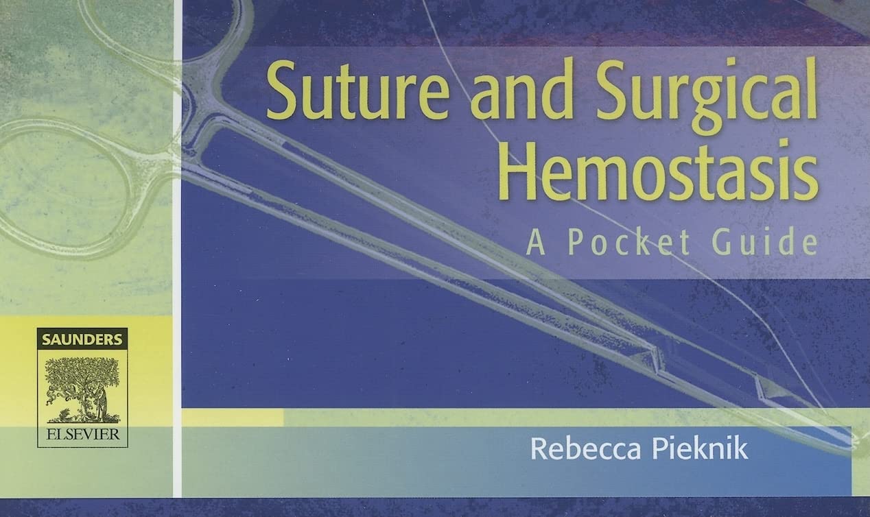Suture and Surgical Hemostasis: A Pocket Guide
