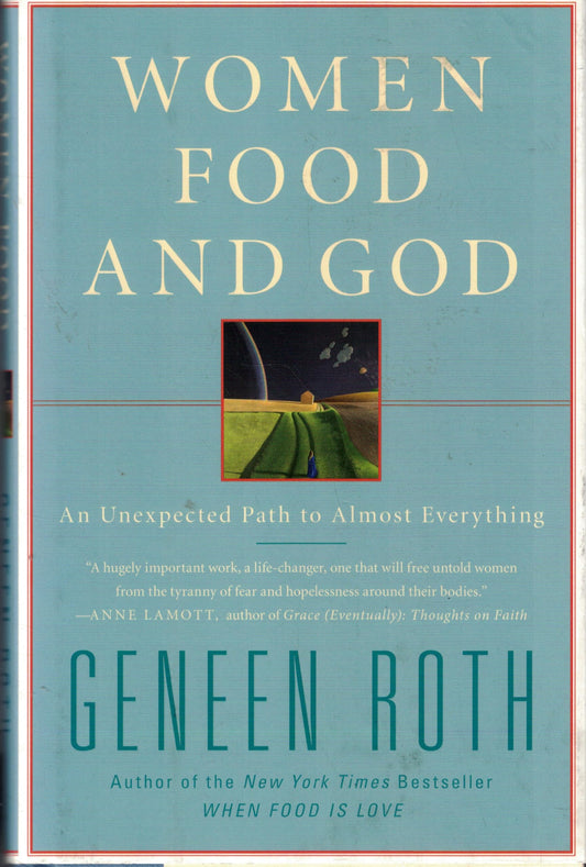 Women Food and God: An Unexpected Path to Almost Everything - 3993