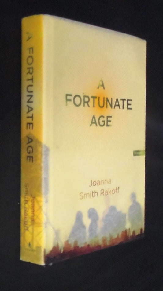 A Fortunate Age: A Novel
