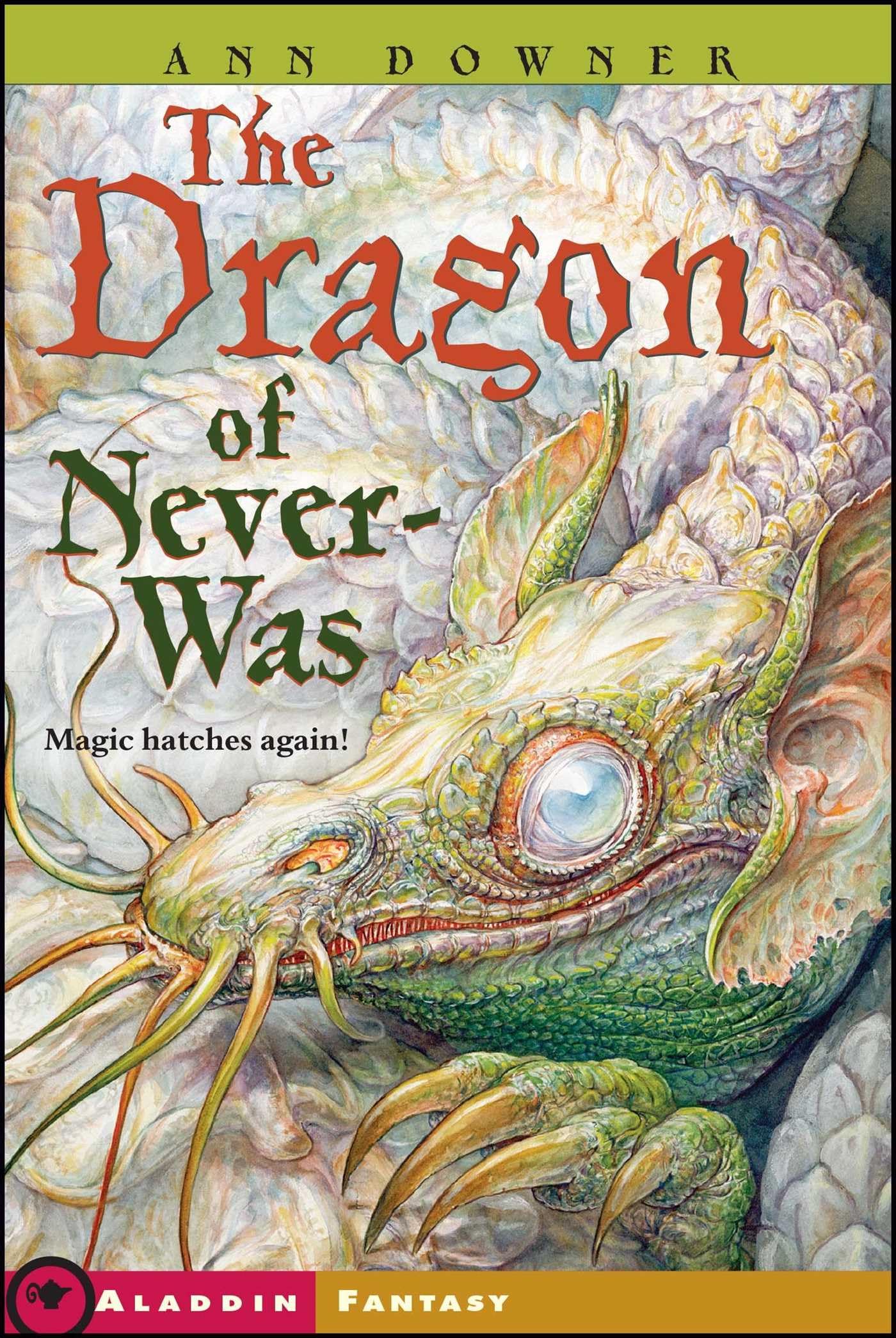 The Dragon of Never-Was (Aladdin Fantasy)