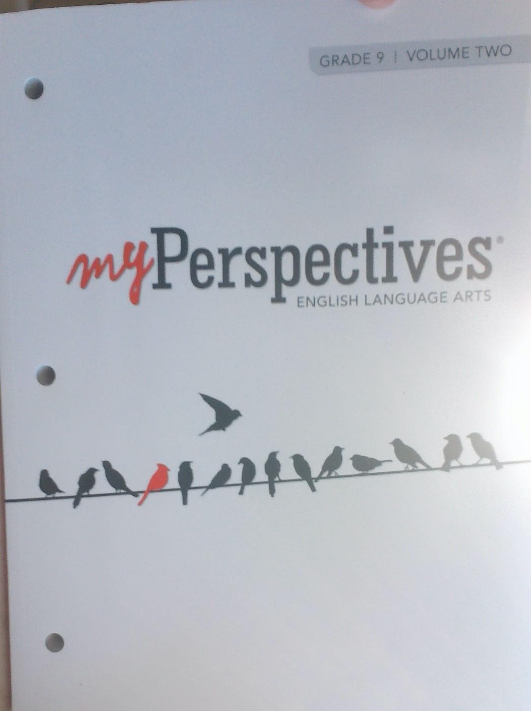 My Perspectives - English Language Arts, Grade 9 Vol. 2