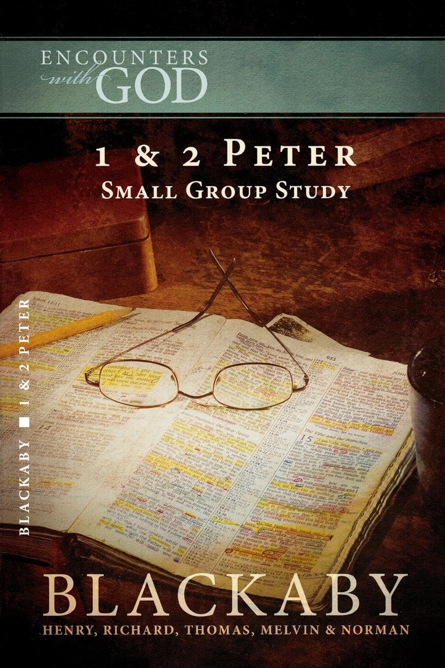 1 and 2 Peter: A Blackaby Bible Study Series (Encounters with God)