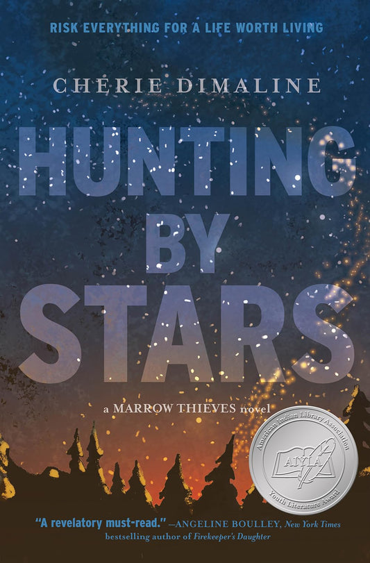 Hunting by Stars (A Marrow Thieves Novel) (The Marrow Thieves) - 7323