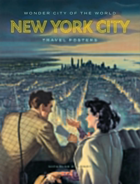 Wonder City of the World: New York City Travel Posters - 9653