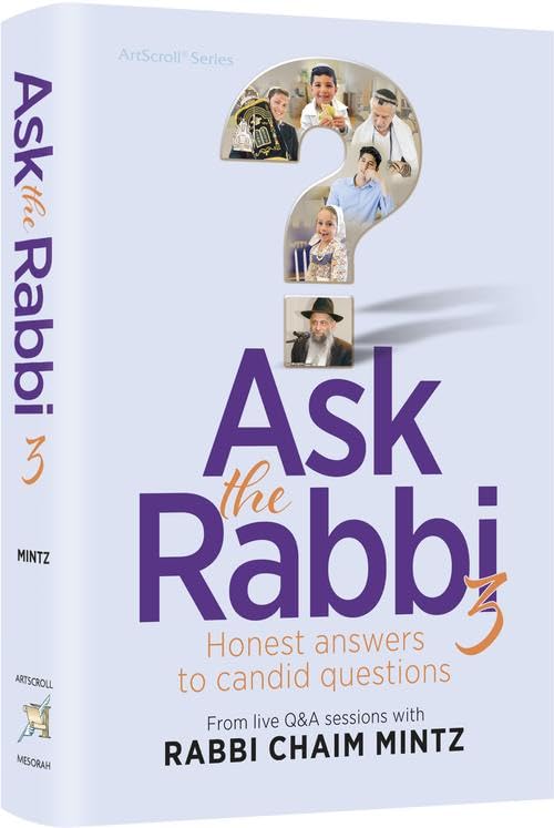 Ask the Rabbi Volume 3 Honest answers to candid questions