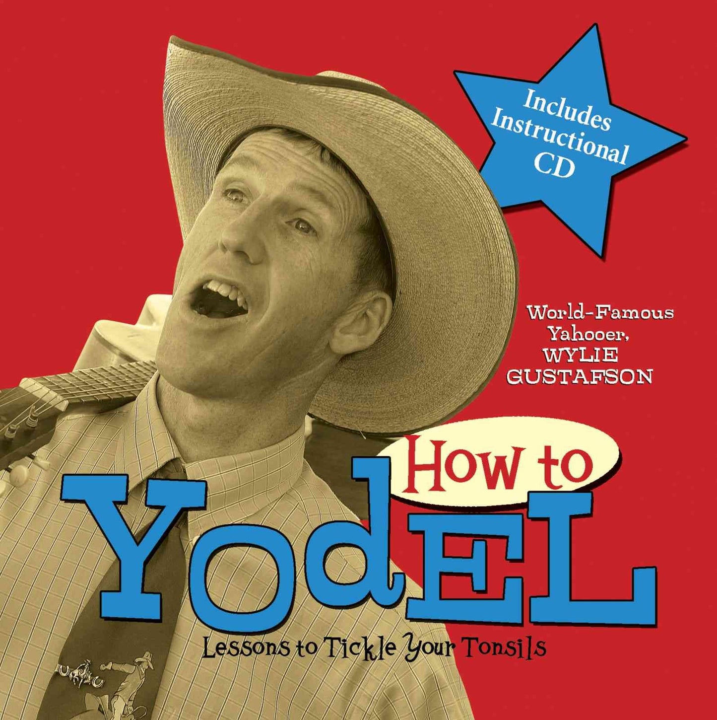 How to Yodel: Lessons to Tickle Your Tonsils