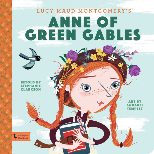 Anne of Green Gables Storybook: A BabyLit Storybook (BabyLit Storybooks) - 1197