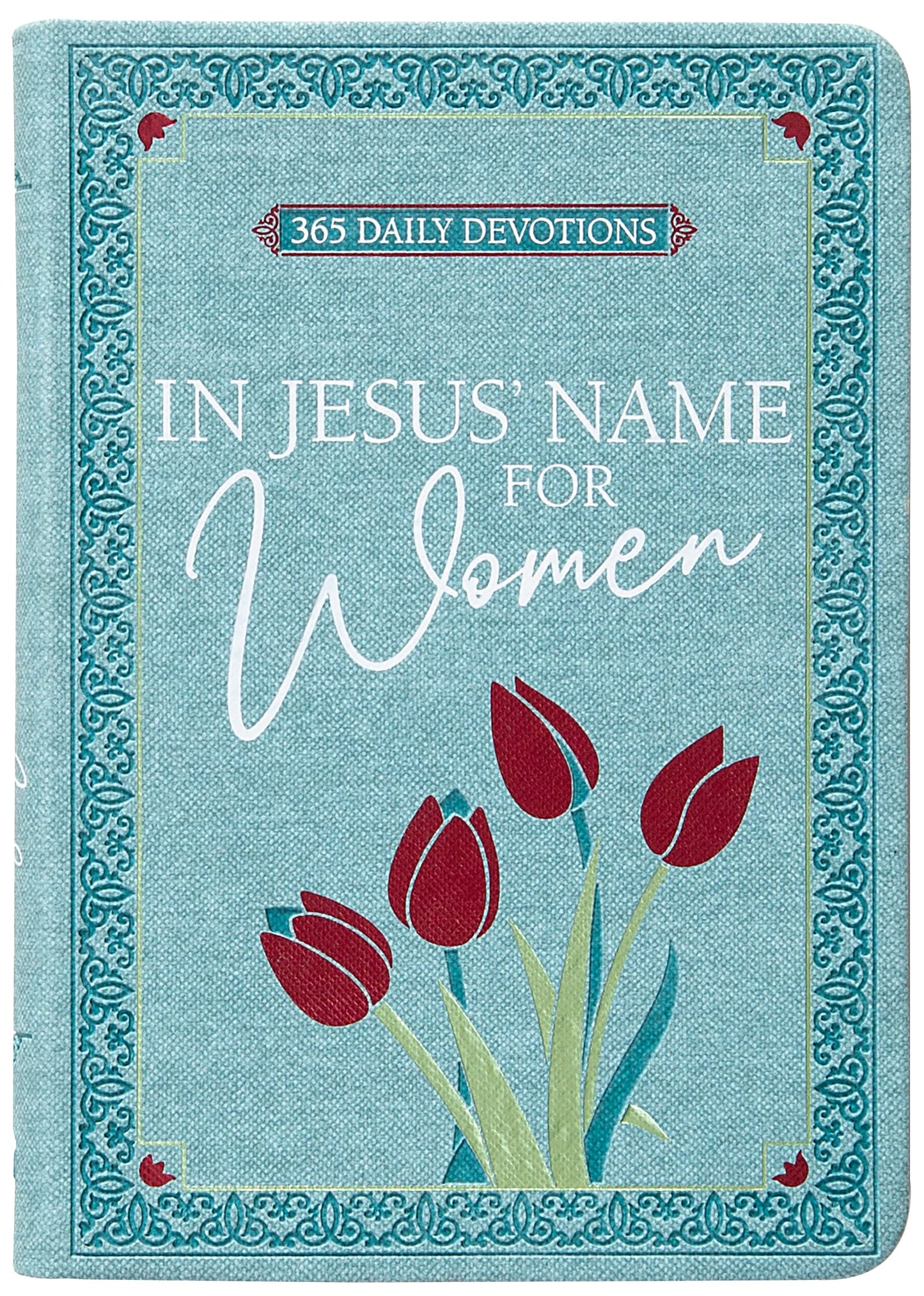 In Jesus’ Name for Women: 365 Daily Devotions