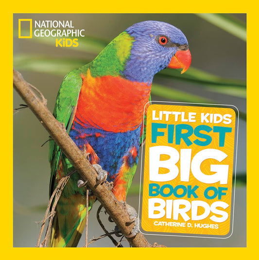 National Geographic Little Kids First Big Book of Birds (National Geographic Little Kids First Big Books) - 4040