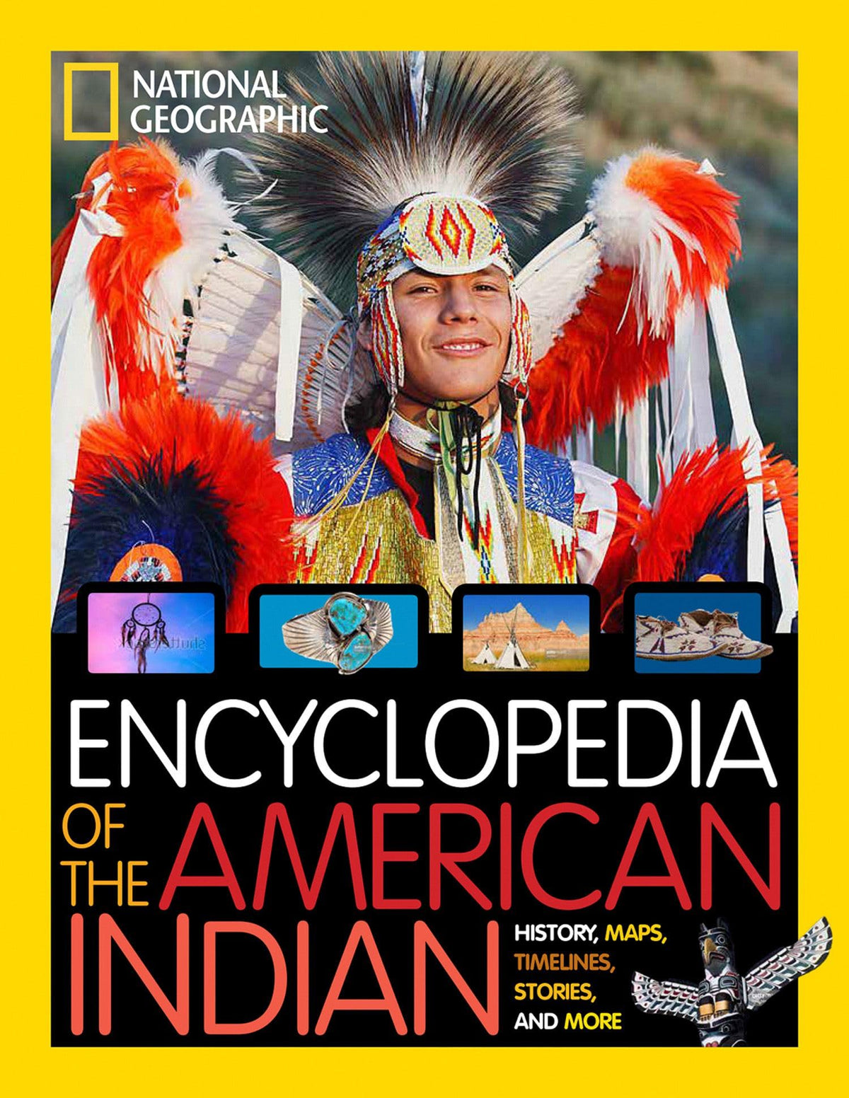 National Geographic Kids Encyclopedia of American Indian History and Culture: Stories, Timelines, Maps, and More (NGK Encyclopedias)