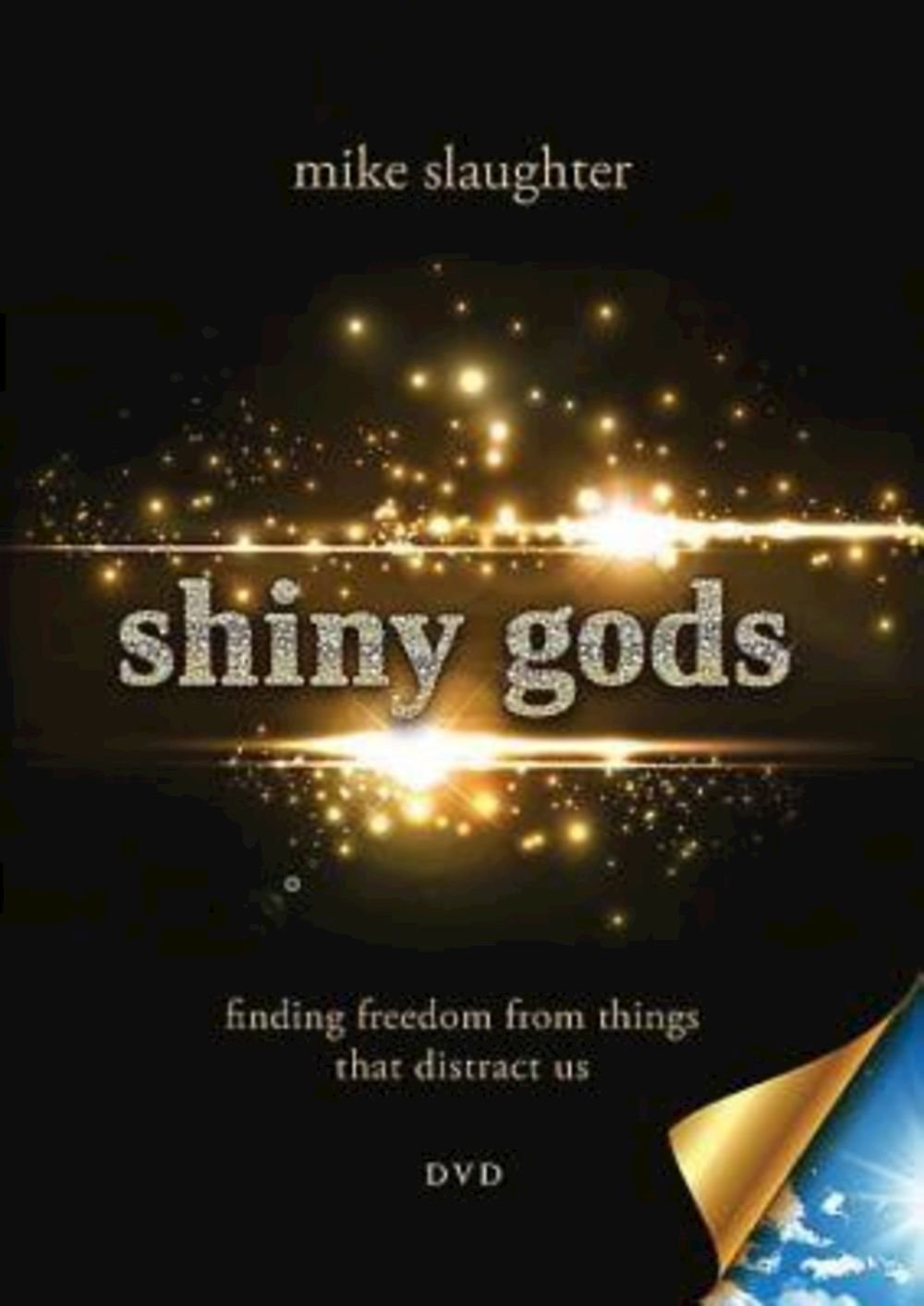 shiny gods - DVD: finding freedom from things that distract us
