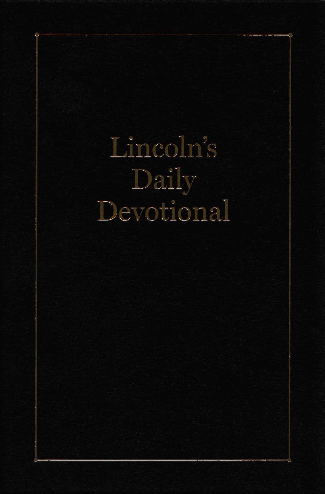Lincoln's Daily Devotional (Books of American Wisdom)