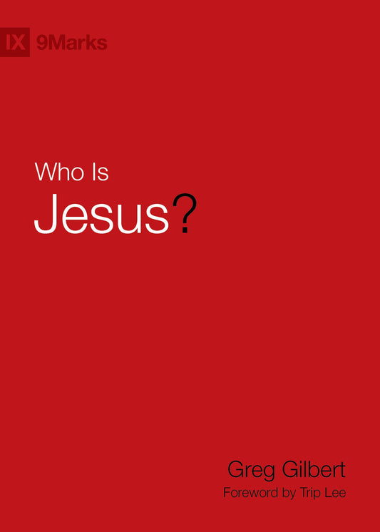 Who Is Jesus? (9Marks) - 2380
