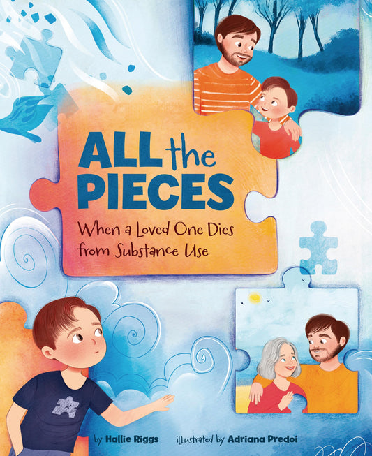 All the Pieces: When a Loved One Dies from Substance Use - 2136