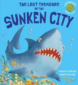 The Lost Treasure of the Sunken City (Pop Up Adventures)