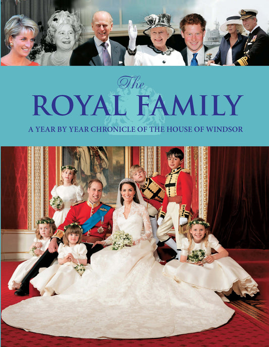 The Royal Family: A Year by Year Chronicle of the House of Windsor - 2938