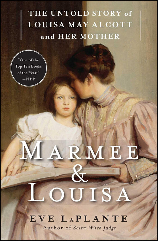 Marmee & Louisa: The Untold Story of Louisa May Alcott and Her Mother - 4540