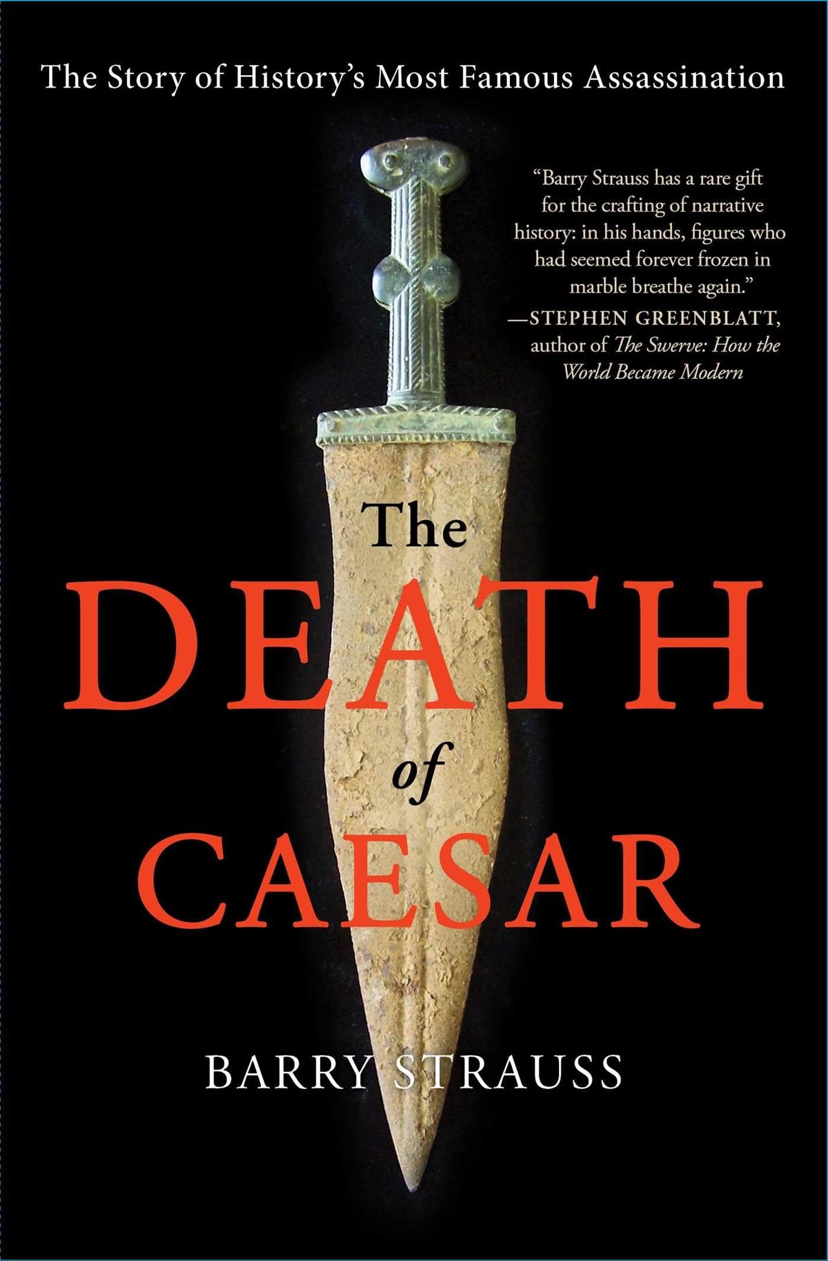 The Death of Caesar: The Story of History's Most Famous Assassination