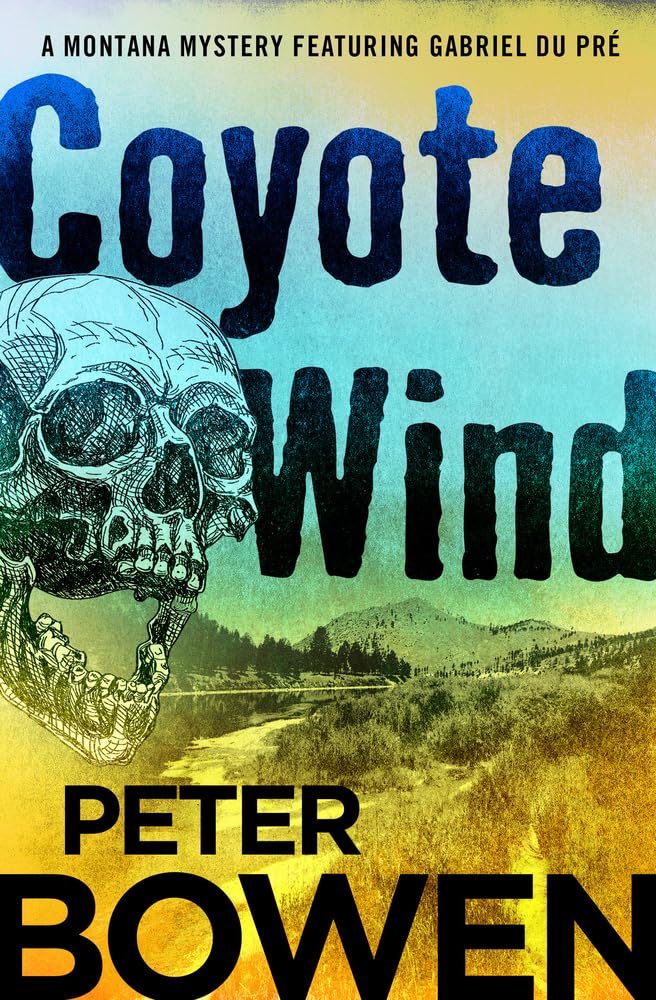 Coyote Wind (The Montana Mysteries Featuring Gabriel Du Pré)