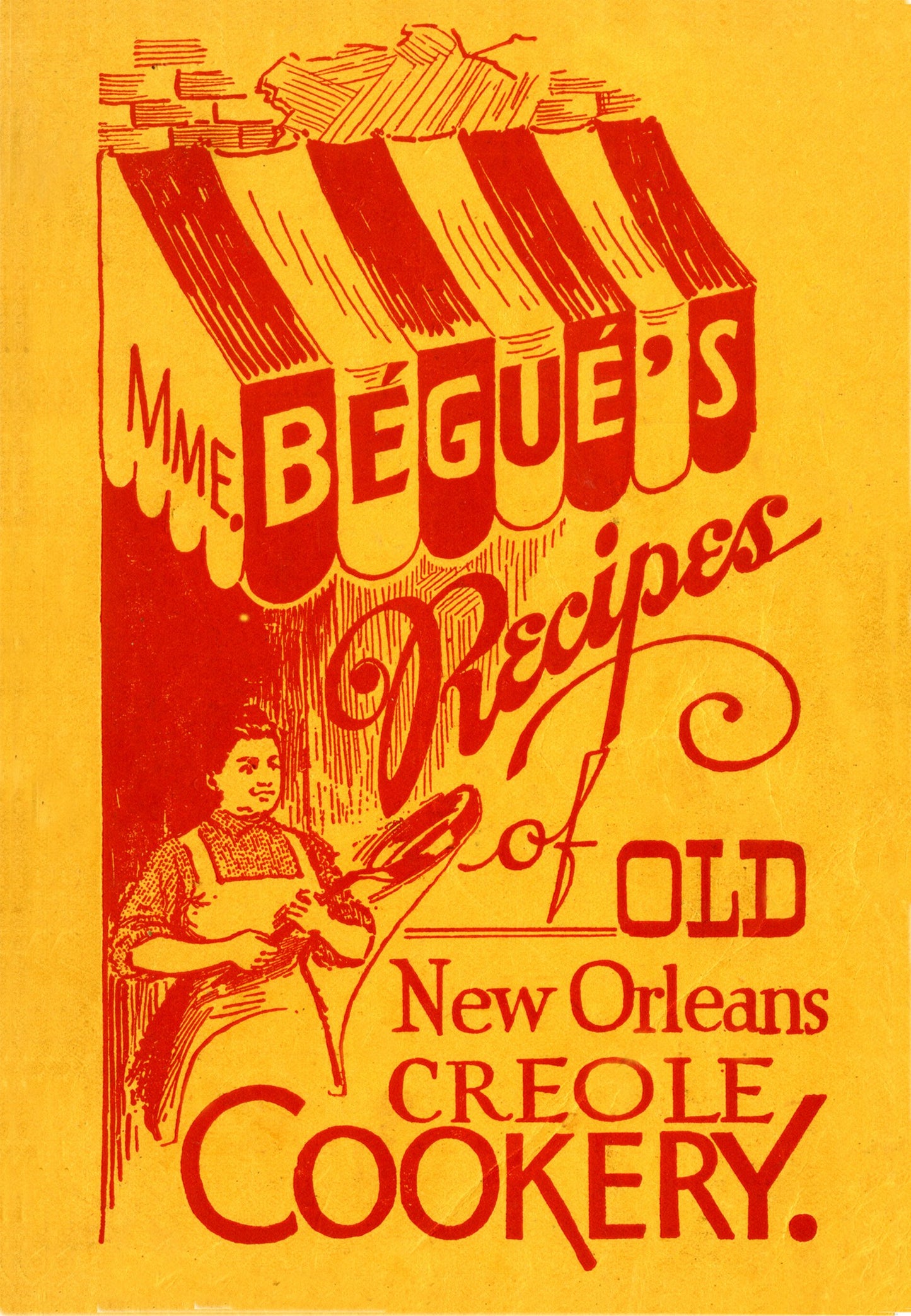 Mme. Bégué's Recipes of Old New Orleans Creole Cookery - 6801