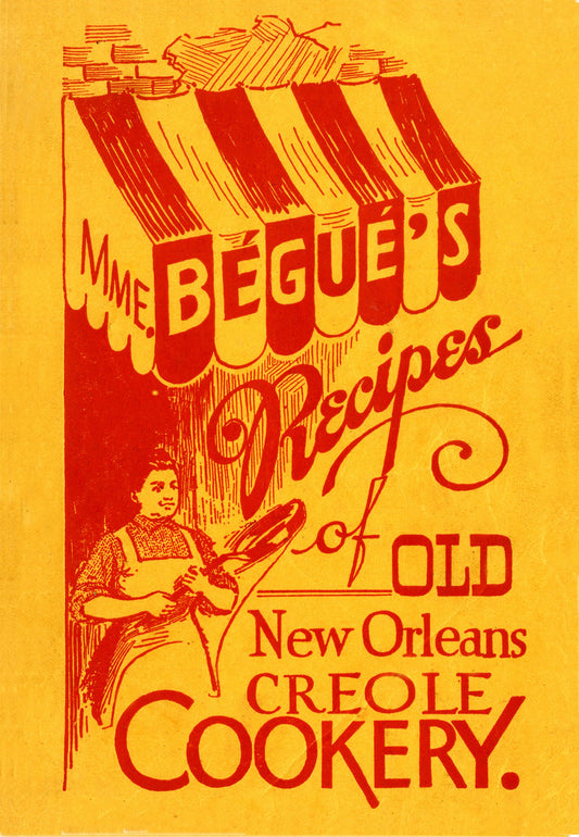 Mme. Bégué's Recipes of Old New Orleans Creole Cookery - 7717
