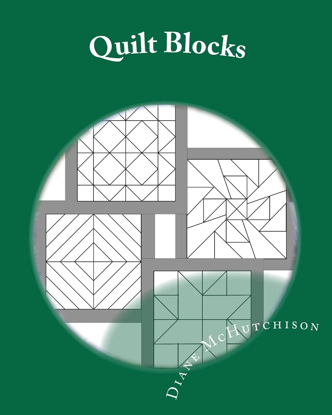 Quilt Blocks: Patterns for Stained Glass