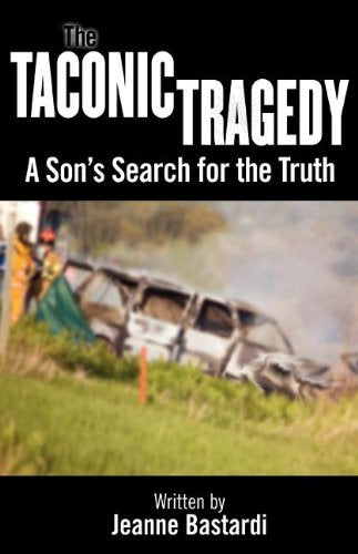 The Taconic Tragedy: A Son's Search for the Truth
