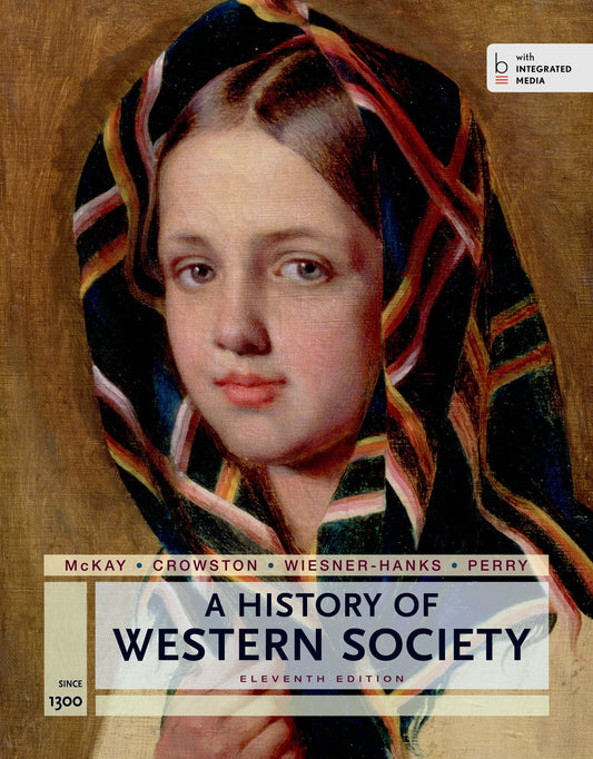 A History of Western Society Since 1300 for the AP® Course: with Bedford Integrated Media