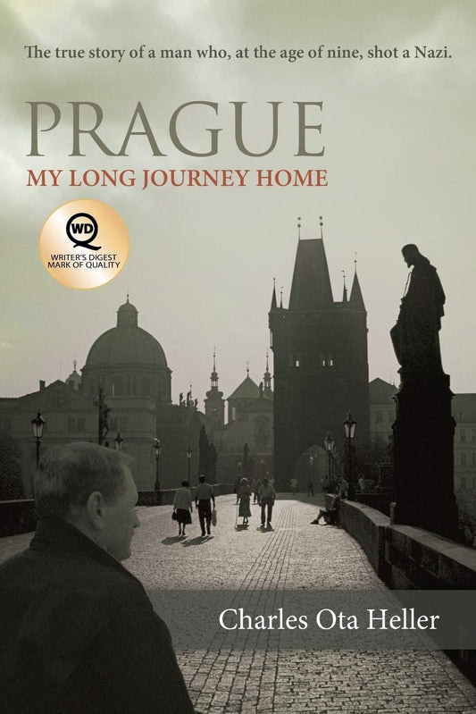 Prague: My Long Journey Home: A Memoir of Survival, Denial, and Redemption - 5562