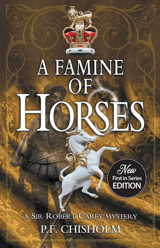 A Famine of Horses (Sir Robert Carey Series) - 7680
